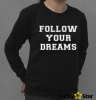 BLUZA Damska Follow your dreams